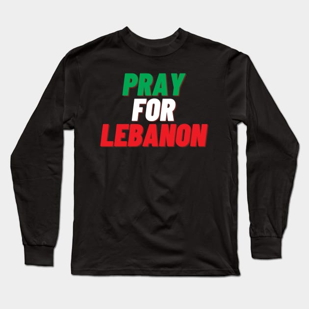 PRAY FOR LEBANON 2021 Long Sleeve T-Shirt by huyammina